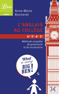 L'anglais au collège. Méthode complète de grammaire et de vocabulaire - Bonnerot Anne-Marie
