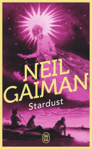 Stardust. Le mystère de l'étoile - Gaiman Neil ; Le Boucher Frédérique