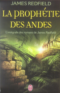 La prophétie des Andes. L'intégrale : La prophétie des Andes ; La dixième prophétie ; Le secret de S - Redfield James ; Willerval Bernard ; Coleman Yves