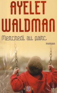 Mercredi au parc - Waldman Ayelet ; Azoulay-Pacvon Aline