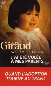J'ai été volée à mes parents - Giraud Céline