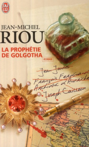 La prophétie de Golgotha - Riou Jean-Michel