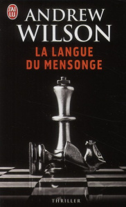 La langue du mensonge - Wilson Andrew ; Du Sorbier Françoise