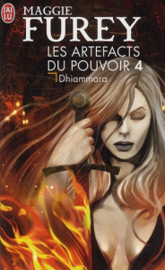 Les Artefacts du Pouvoir Tome 4 : Dhiammara - Furey Maggie ; Pernot Isabelle
