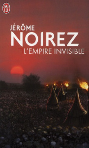 L'empire invisible - Noirez Jérôme