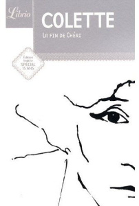 La fin de Chéri. Spécial 15 ans, Edition limitée - COLETTE