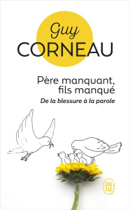 Père manquant, fils manqué - Corneau Guy