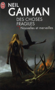 Des choses fragiles. Nouvelles et merveilles - Gaiman Neil ; Pagel Michel