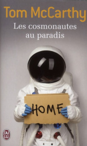 Les cosmonautes au paradis - McCarthy Tom ; Decottignies Thierry
