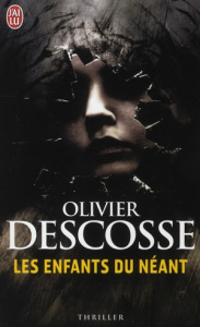Les enfants du néant - Descosse Olivier