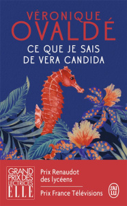 Ce que je sais de Vera Candida - Ovaldé Véronique