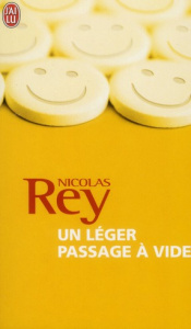 Un léger passage à vide - Rey Nicolas