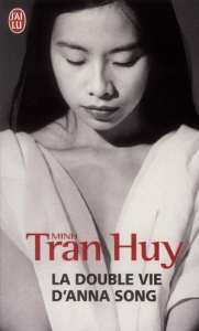 La double vie d'Anna Song - Tran Huy Minh