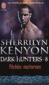 Le cercle des immortels Tome 8 : Péchés nocturnes - Kenyon Sherrilyn ; Osborne Dany