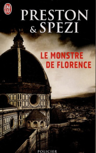Le monstre de Florence - Preston Douglas ; Spezi Mario ; Danchin Sebastian