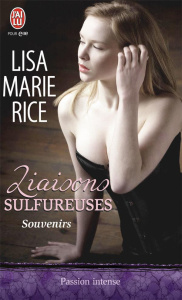 Liaisons sulfureuses Tome 1 : Souvenirs - Rice Lisa Marie ; Nabet Agathe