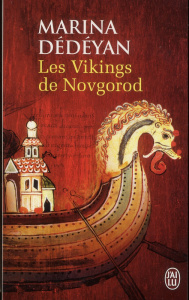 Les Vikings de Novgorod - Dédéyan Marina