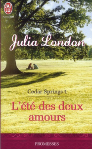 Cedar Springs Tome 1 : L'été des deux amours - London Julia ; Pierre Béatrice