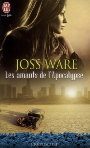 Les amants de l'Apocalypse - Ware Joss