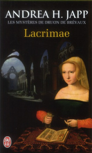 Les mystères de Druon de Brévaux Tome 2 : Lacrimae - Japp Andrea-H