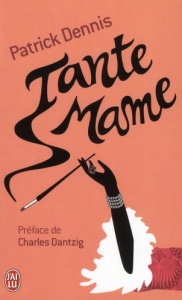 Tante Mame - Dennis Patrick ; Dantzig Charles ; Defossé Alain