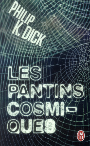 Les pantins cosmiques - Dick Philip K. ; Estèbe Jean-Luc