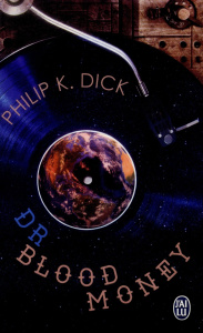 Dr Bloodmoney - Dick Philip K. ; Martin Bruno