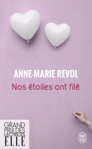 Nos étoiles ont filé - Revol Anne-Marie