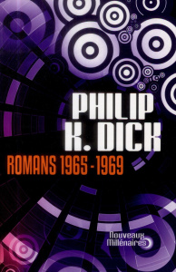 Romans 1965-1969 - Dick Philip K. ; Klein Gérard ; Mège Nathalie