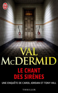 Le chant des sirènes - McDermid Val ; Hamel Annie ; Colomb Agnès