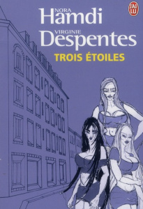 Trois étoiles - Despentes Virginie ; Hamdi Nora