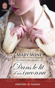 La saga McJames Tome 1 : Dans le lit d'un inconnu - Wine Mary ; Evrard Lionel