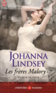 Les frères Malory Tome 7 : Voleuse de coeur - Lindsey Johanna ; Luc Elizabeth