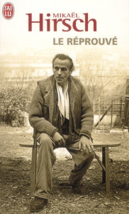 Le réprouvé - Hirsch Mikaël