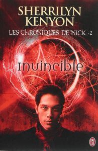 Les chroniques de Nick Tome 2 : Invincible - Kenyon Sherrilyn ; Osborne Dany