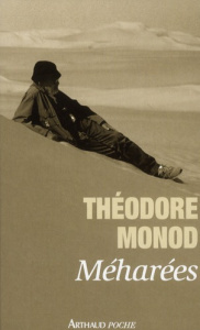 Méharées - Monod Théodore