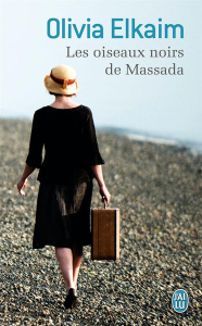 Les oiseaux noirs de Massada - Elkaim Olivia
