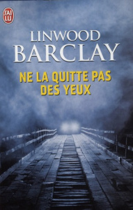 Ne la quitte pas des yeux - Barclay Linwood ; Offermans Irène
