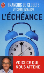 L'échéance - Closets François de ; Inchauspé Irène