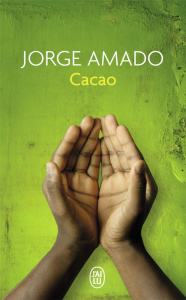 Cacao - Amado Jorge ; Orecchioni Jean