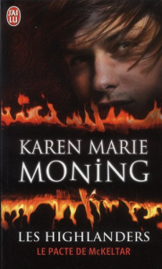 Les Highlanders Tome 5 : Le pacte de McKeltar - Moning Karen Marie ; Arvor Nellie d'