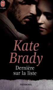 Dernière sur la liste - Brady Kate ; Richard Laurence