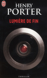 Lumière de fin - Porter Henry ; Clarinard Raymond