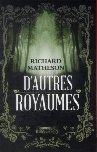 D'autres royaumes - Matheson Richard ; Imbert Patrick