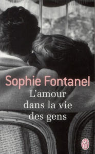 L'amour dans la vie des gens - Fontanel Sophie