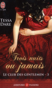 Le club des gentlemen Tome 3 : Trois nuits ou jamais - Dare Tessa ; Garcia Daniel