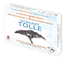 Méditation & Sérénité. 2 volumes : Le pouvoir du moment présent ; Mettre en pratique le pouvoir du m - Tolle Eckhart ; Ollivier Anne-J
