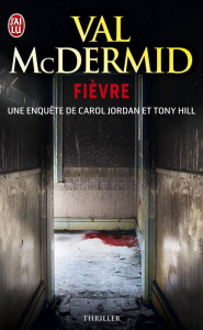 Fièvre - McDermid Val ; Farot Matthieu