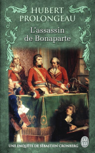 L'assassin de Bonaparte - Prolongeau Hubert