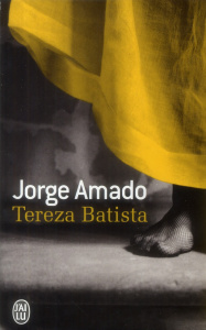 Tereza Batista - Amado Jorge ; Raillard Alice ; Raillard Georges ;